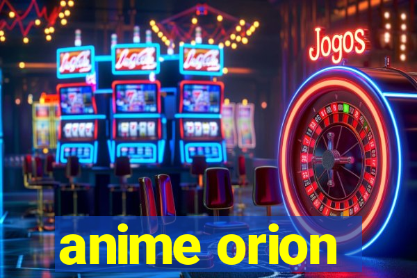 anime orion